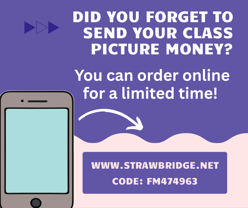 Did YouForget to send your Class Picture MOney