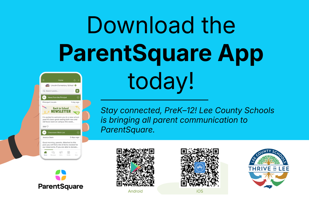 Download ParentSquare today to stay connected to your child's education in Lee county Schools