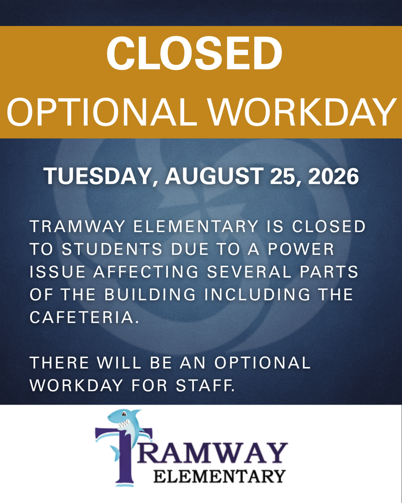 Tramway Closed to Students on August 25, 2026