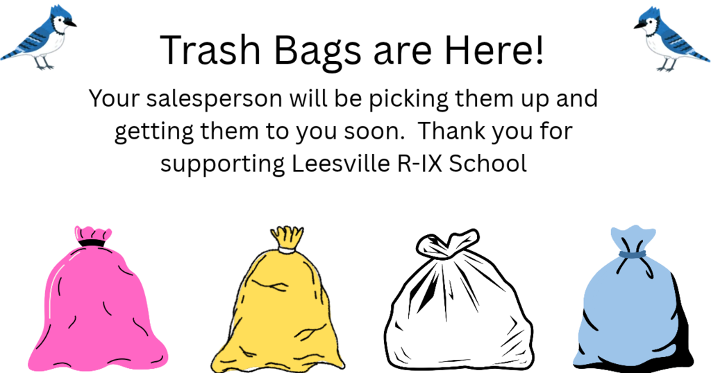 Trash bags are in.
