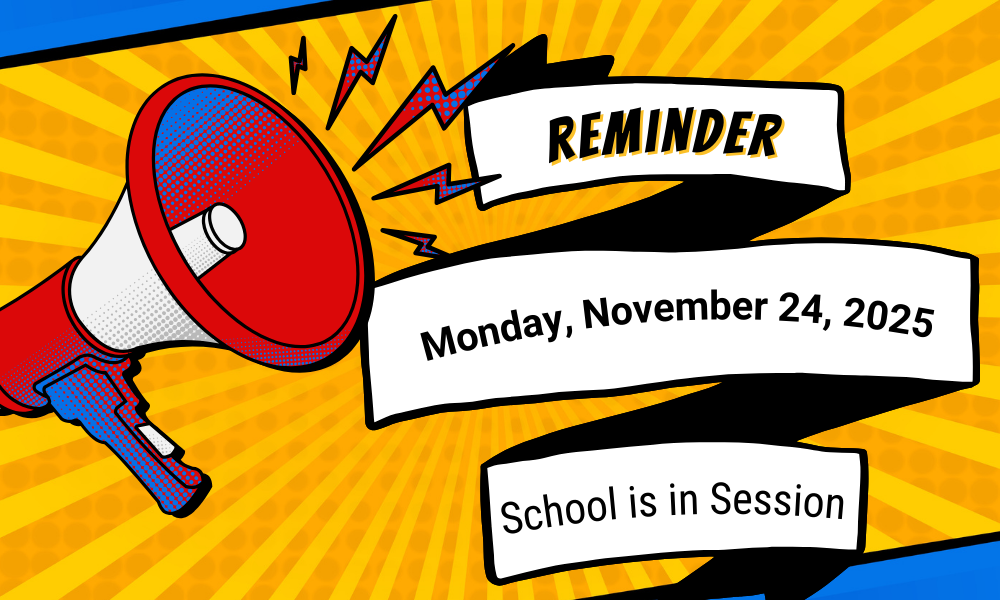 School is in session on Monday!
