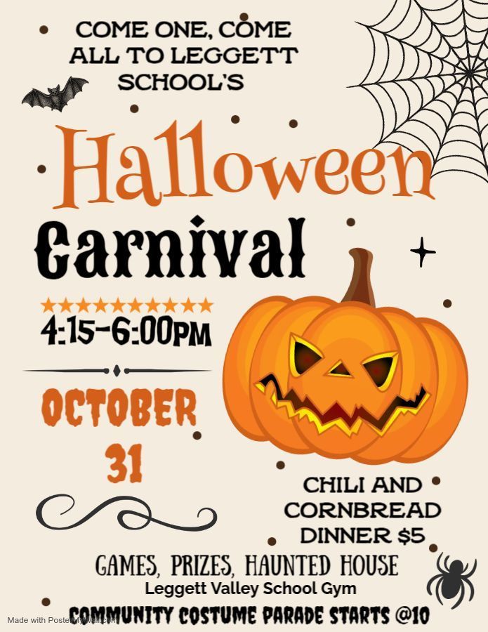 Halloween Carnival October.31st in the Leggett School Gym