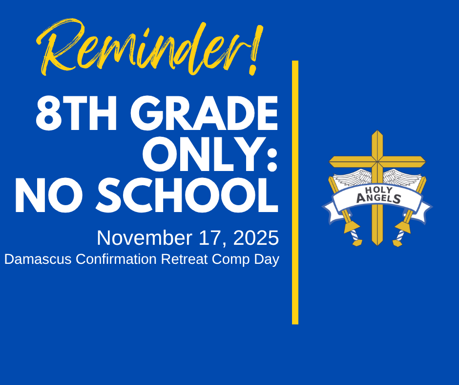 8th Grade No School Reminder