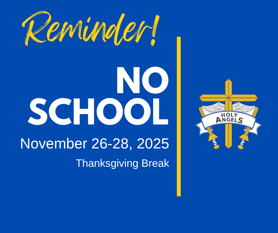 Thanksgiving Break Reminder