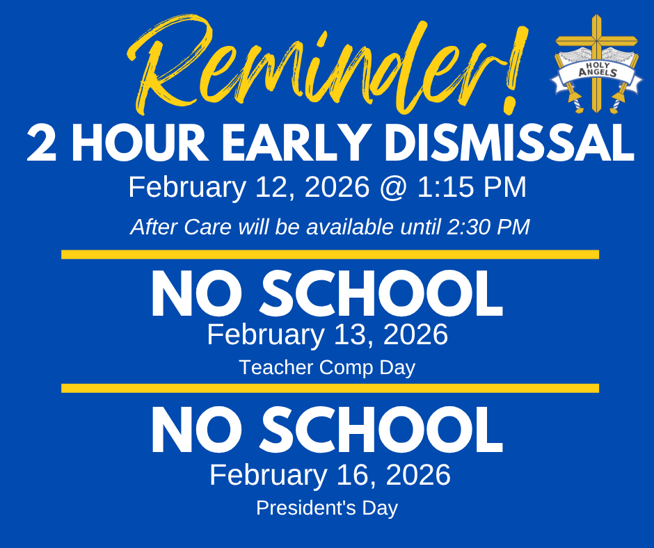 Early Dismissal & No School Reminder