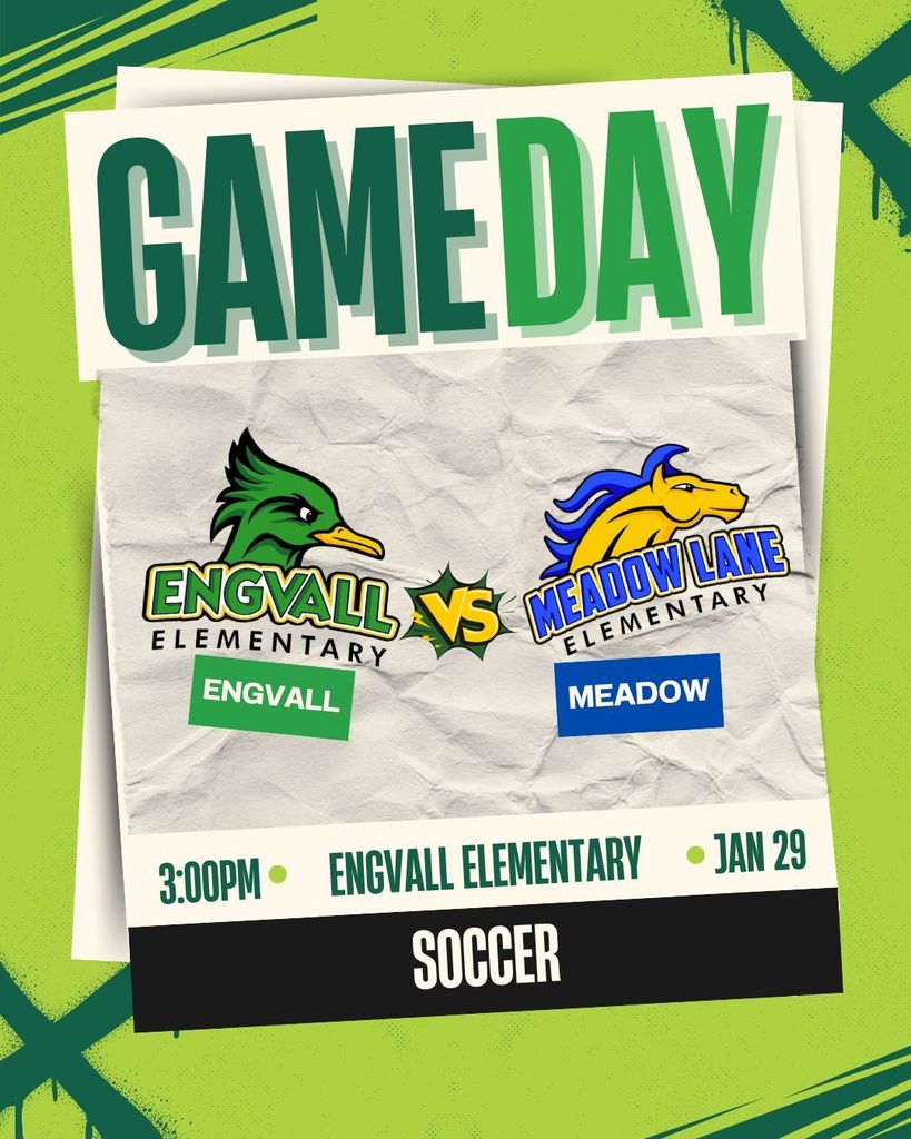 Soccer Game Today- Engvall Elementary Vs Meadow Lane Elementary