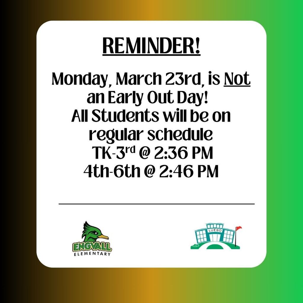 March 23rd - Not an Early Out Day!