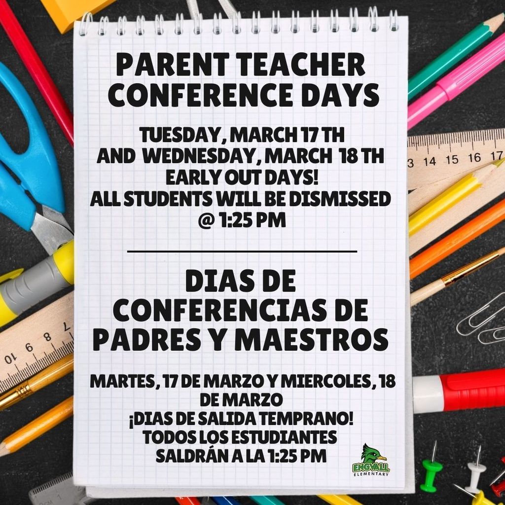 Early Out Days due to Parent/Teacher Conferences March 17th and 18th