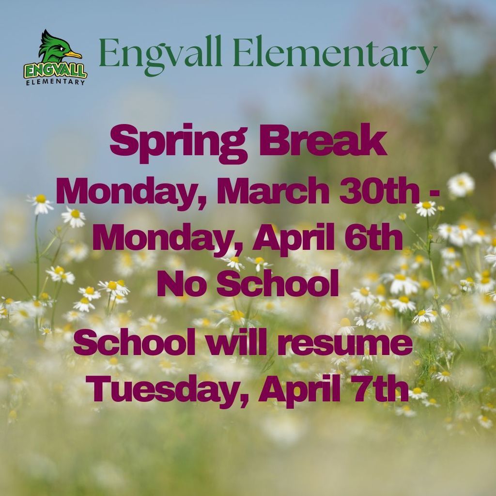 Spring Break - March 30th to April 6th, 2026