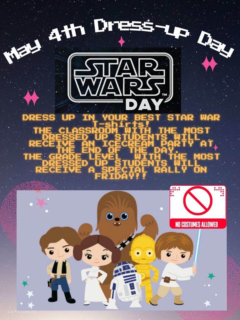 May 4th - Star Wars Dress Up Day !