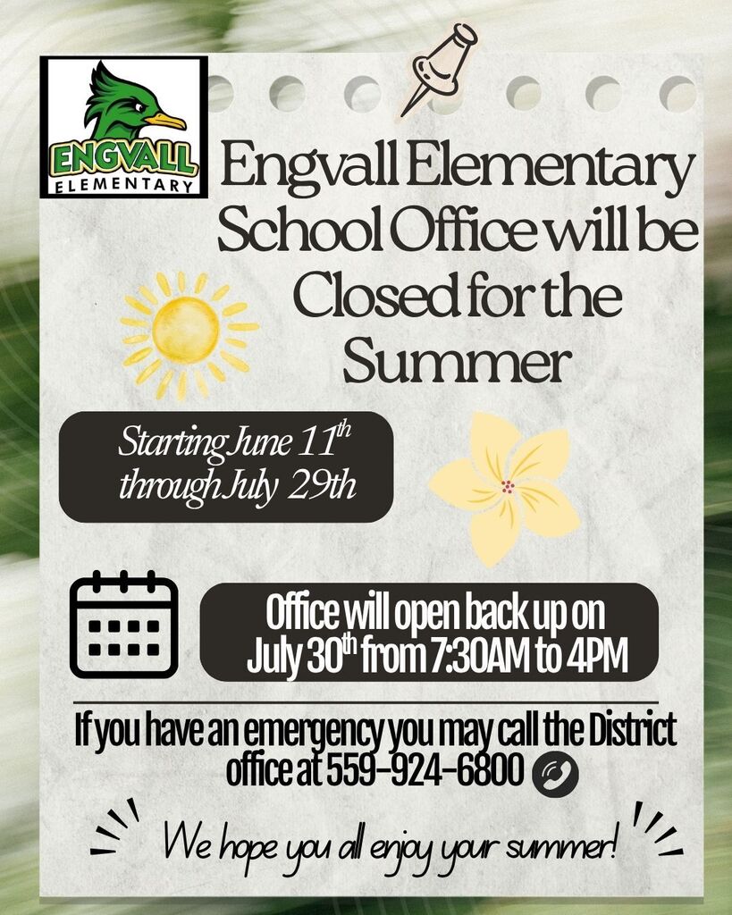 Engvall Elementary Office will be Closed for the Summer.