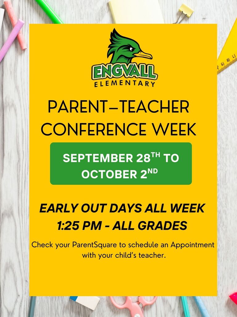 Parent Teacher- Conference Week  September 28th to October 2nd - Early Dismissal All Week