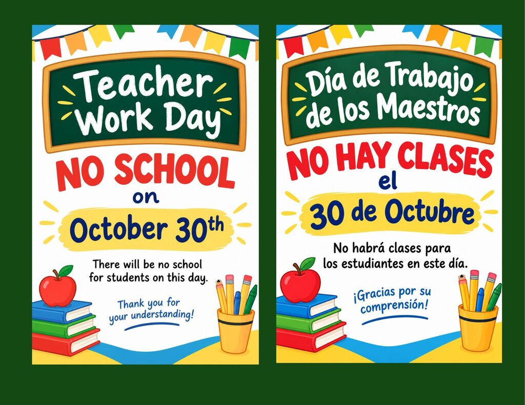 Teacher Work Day, No School on Friday, October 30th.