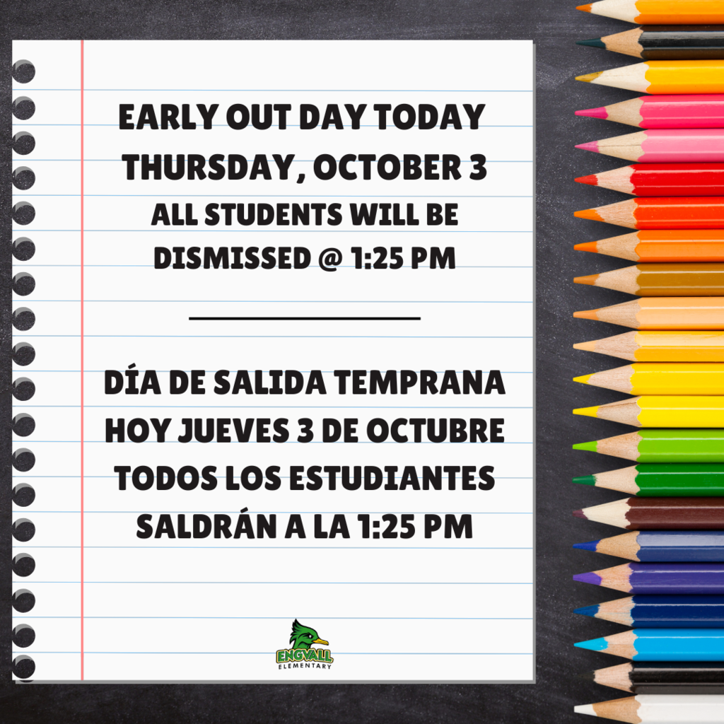 Early Out Day Today - OCT. 3