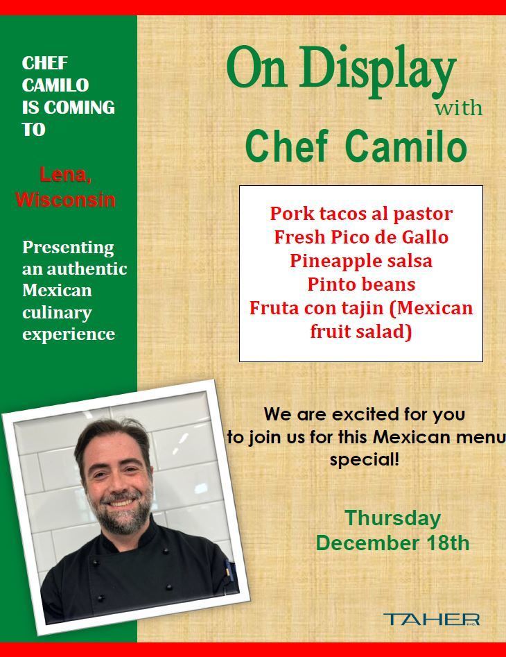 We will be having a Guest Chef, Chef Camilo, serving authentic Mexican food for lunch next Thursday, Dec. 18th.  