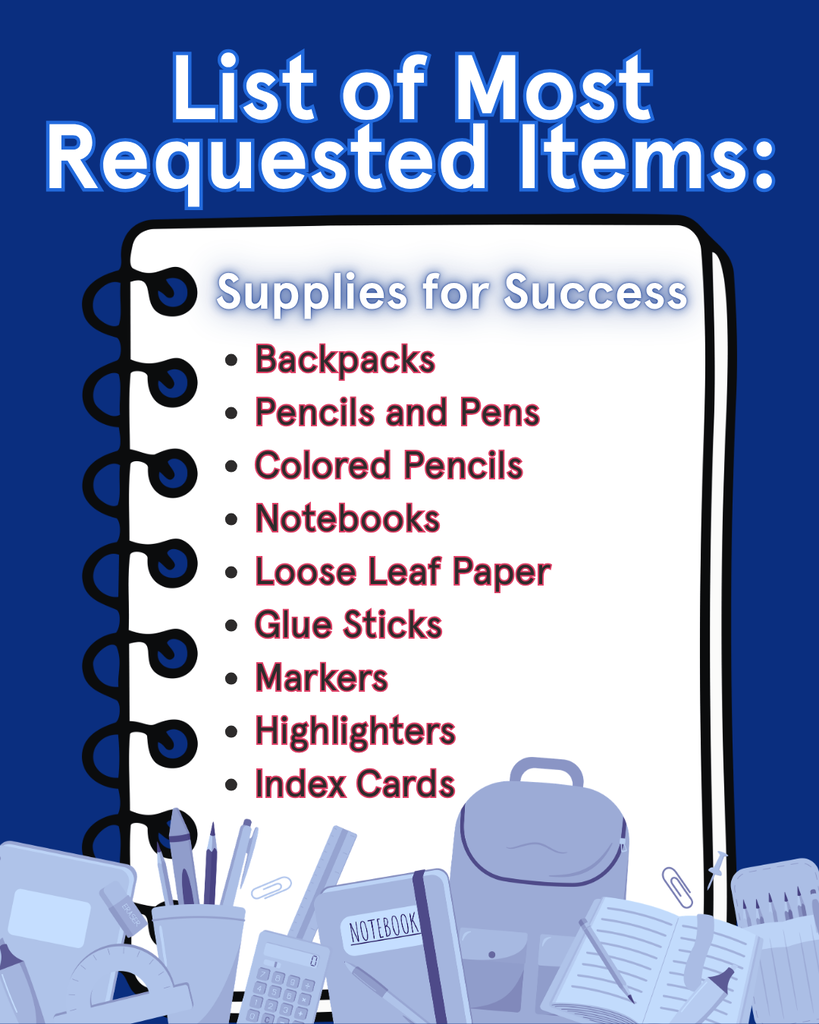 Blue graphic titled “Requested Items” listing backpacks, pencils and pens, colored pencils, notebooks, loose-leaf paper, glue sticks, markers, highlighters, and index cards. School supply illustrations decorate the graphic