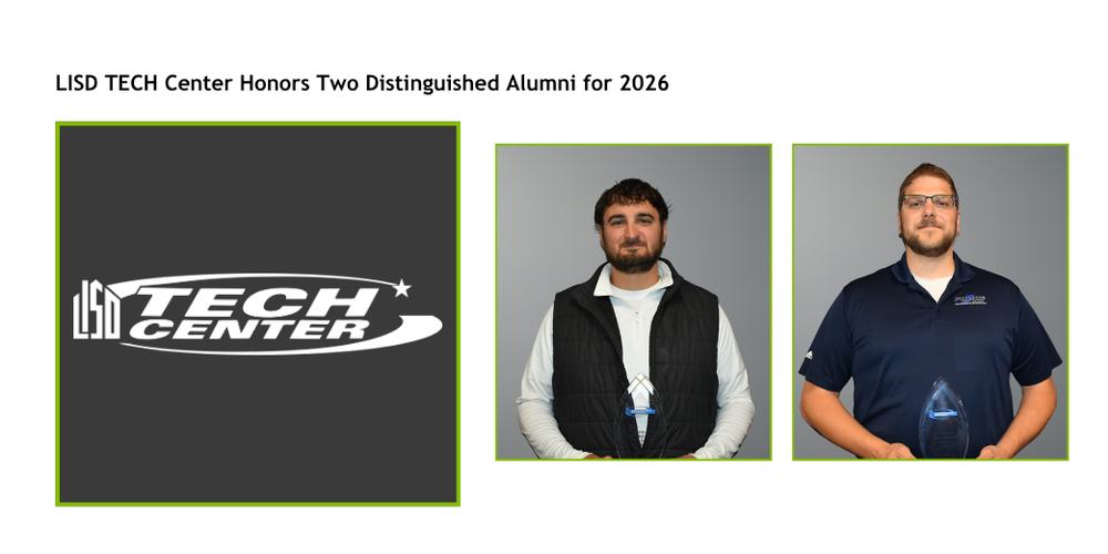 Graphic titled “LISD TECH Center Honors Two Distinguished Alumni for 2026.” The LISD TECH Center logo appears on the left, with award recipients Matt Tomaszewski and Kory Petterle pictured to the right, each holding a glass award.