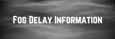 Fog Delay