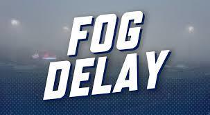 Fog Delay