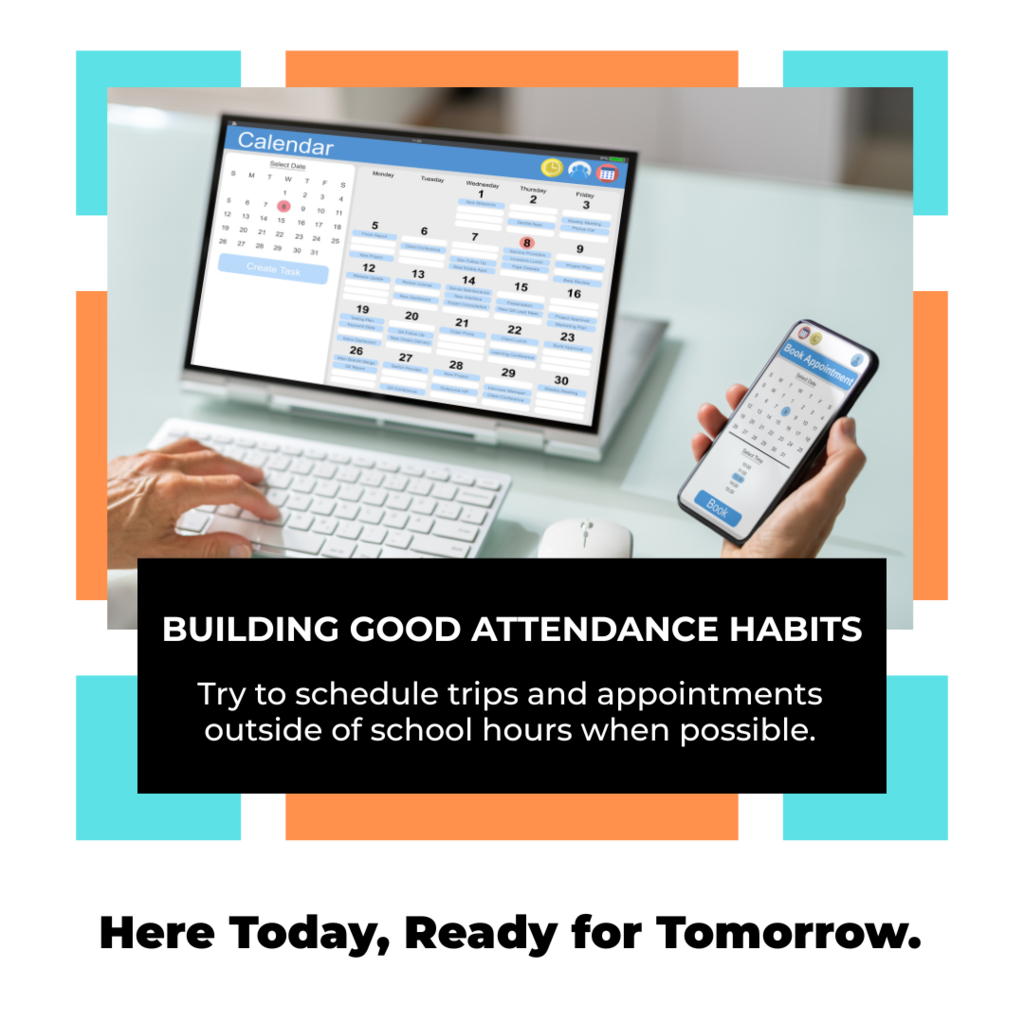 An attendance graphic that encourages families to schedule trips and appointments outside of school hours