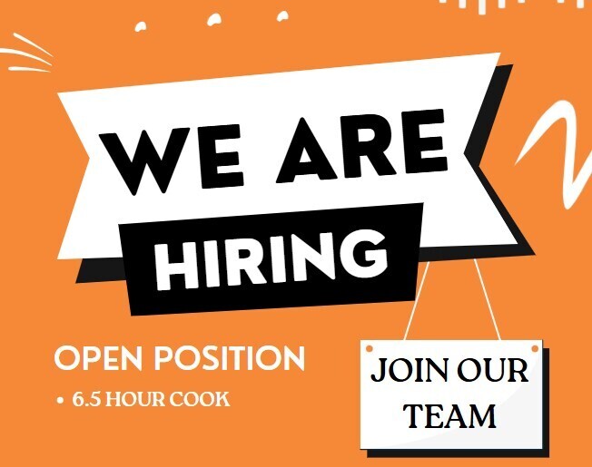 we are hiring 6.5 hour cook