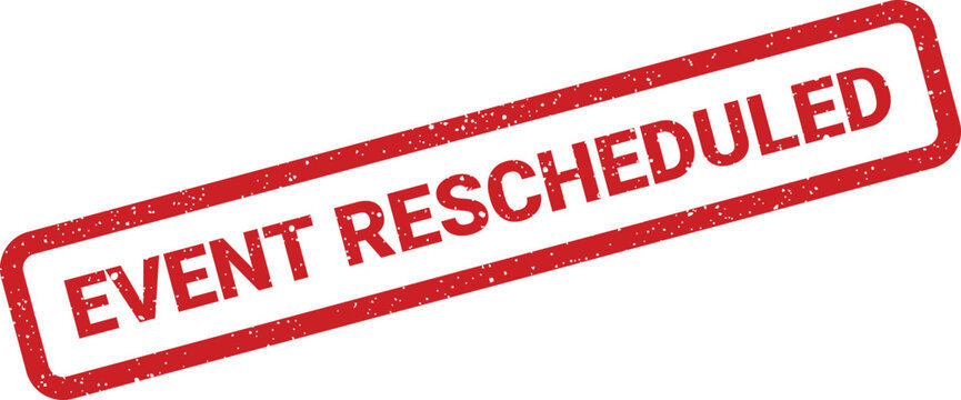 Event rescheduled