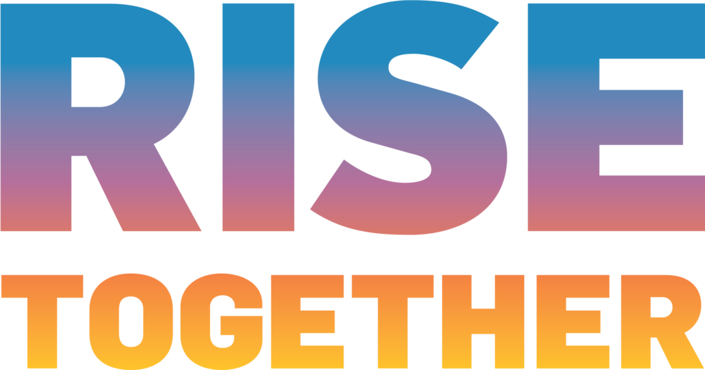 Rise together