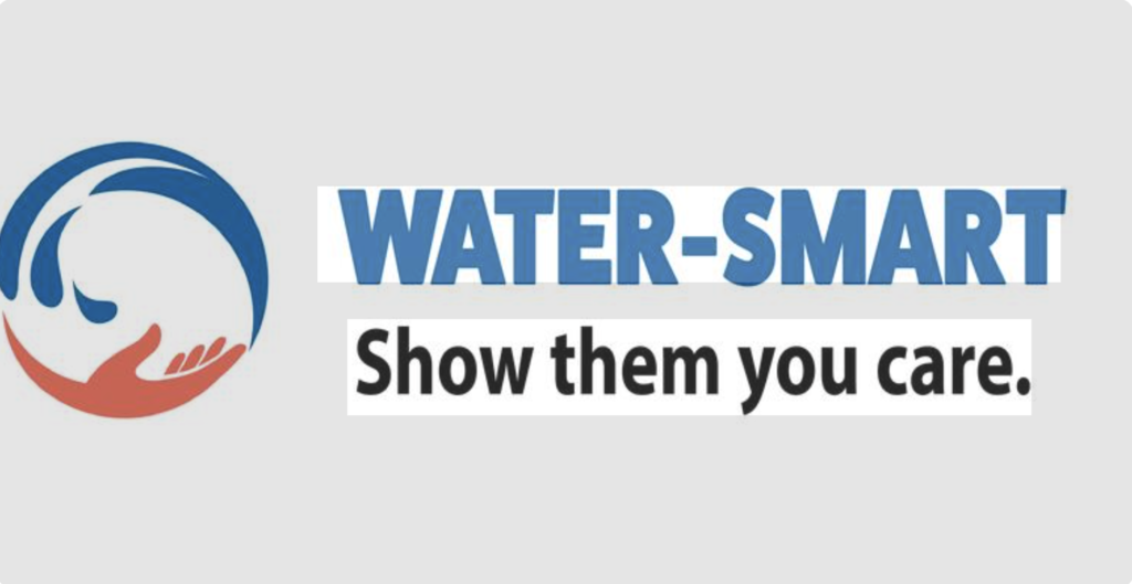 Water-Smart. Show Them You Care
