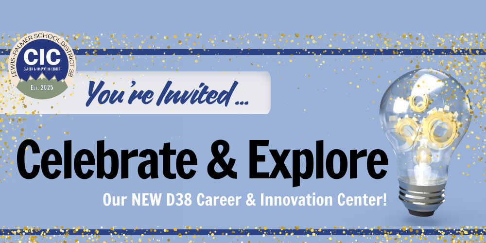 You're Invited.... Celebrate & Explore our new d38 career and innovation center