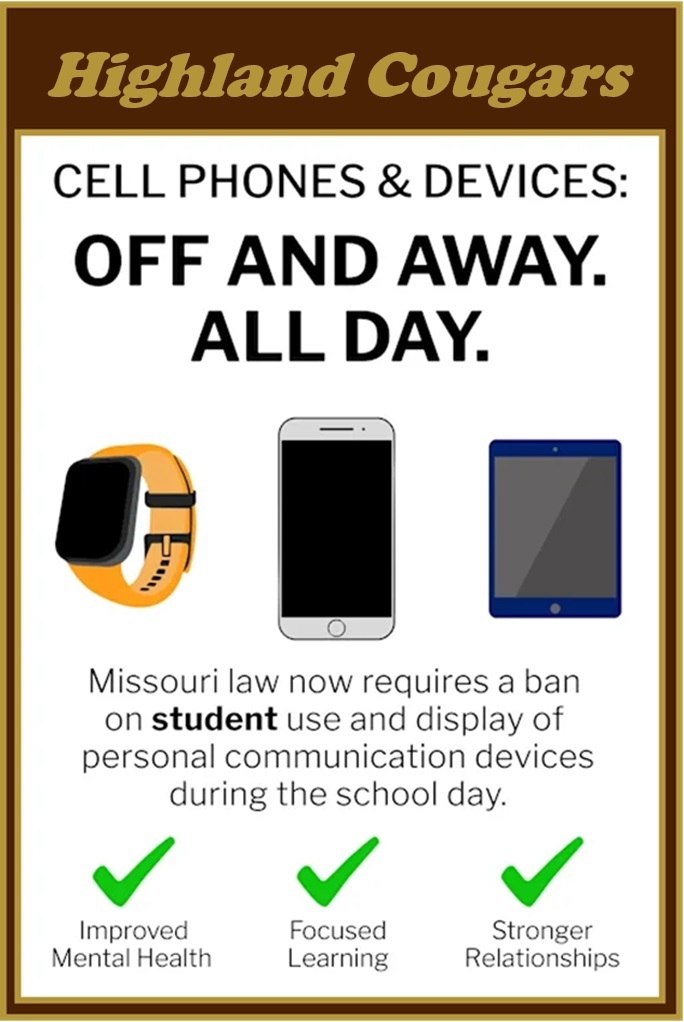 Image of announcement that Cell Phones and Devices are to be OFF and AWAY. ALL DAY. Missouri law now requires a band student use and display of personal communication devices during the school day.