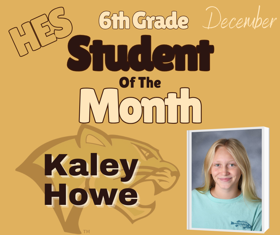 6th Grade Student of the Month Kaley Howe
