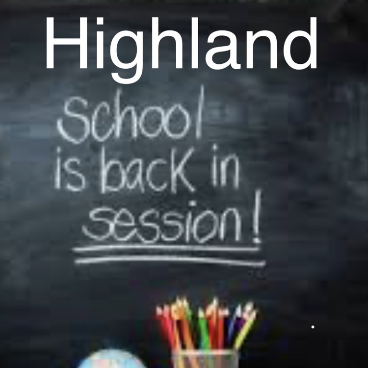 Image of a chalkboard with the message that Highland Schools will be back in session on Monday (2/9/26).