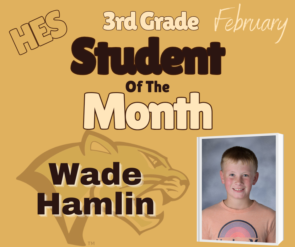 Third Grade Student of the Month Wade Hamlin