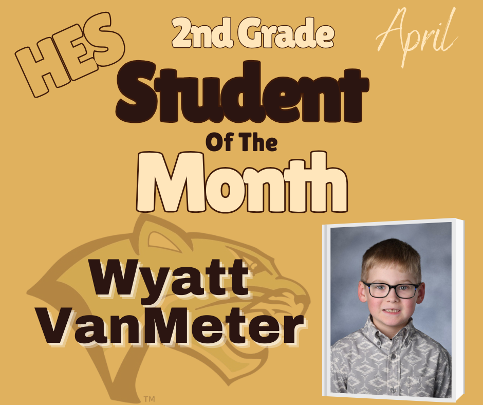 April Second Grade Student of the Month Wyatt VanMeter