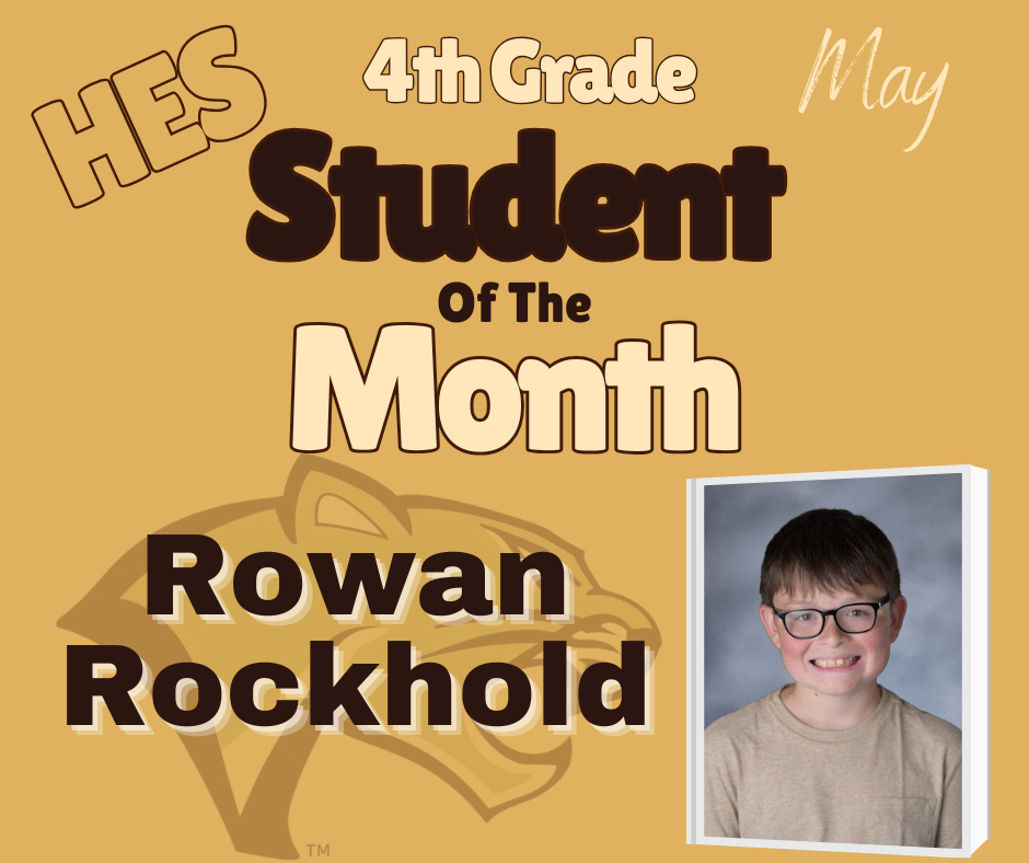 May 4th Grade Student of the Month Rowan Rockhold