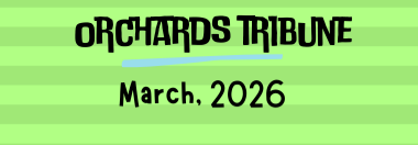 March addition of Orchards Tribune