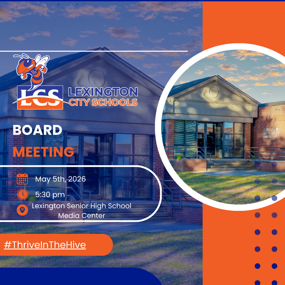The Lexington City Board of Education will hold its regular monthly meeting on May 5, 2026 at 5:30 p.m. at Lexington Administration Building 1010 Fair St , Lexington, NC. After opening, the Board will immediately go into Closed Session until the Open Session begins at 6:30 pm.   This meeting is open to the public.  All regular monthly board meetings will be live streamed unless otherwise posted in the "Announcements" section of the district home page.  The recording will be posted on the Video Archive page that is linked below.  https://www.lexcs.org/page/board-of-education