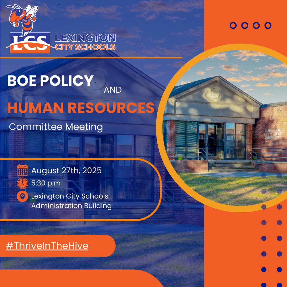The Lexington City Board of Education will hold its Policy and Human Resources Committee Meeting on Wednesday August 27, 2025 at 5:30 p.m. at the Administration building located at 1010 Fair Street, Lexington, NC.