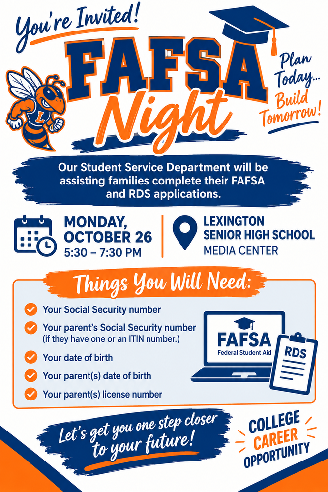 A flyer for FAFSA Night at LSHS. It will be Monday, October 26th, from 5:30-7:30 pm at the LSHS Media Center. 