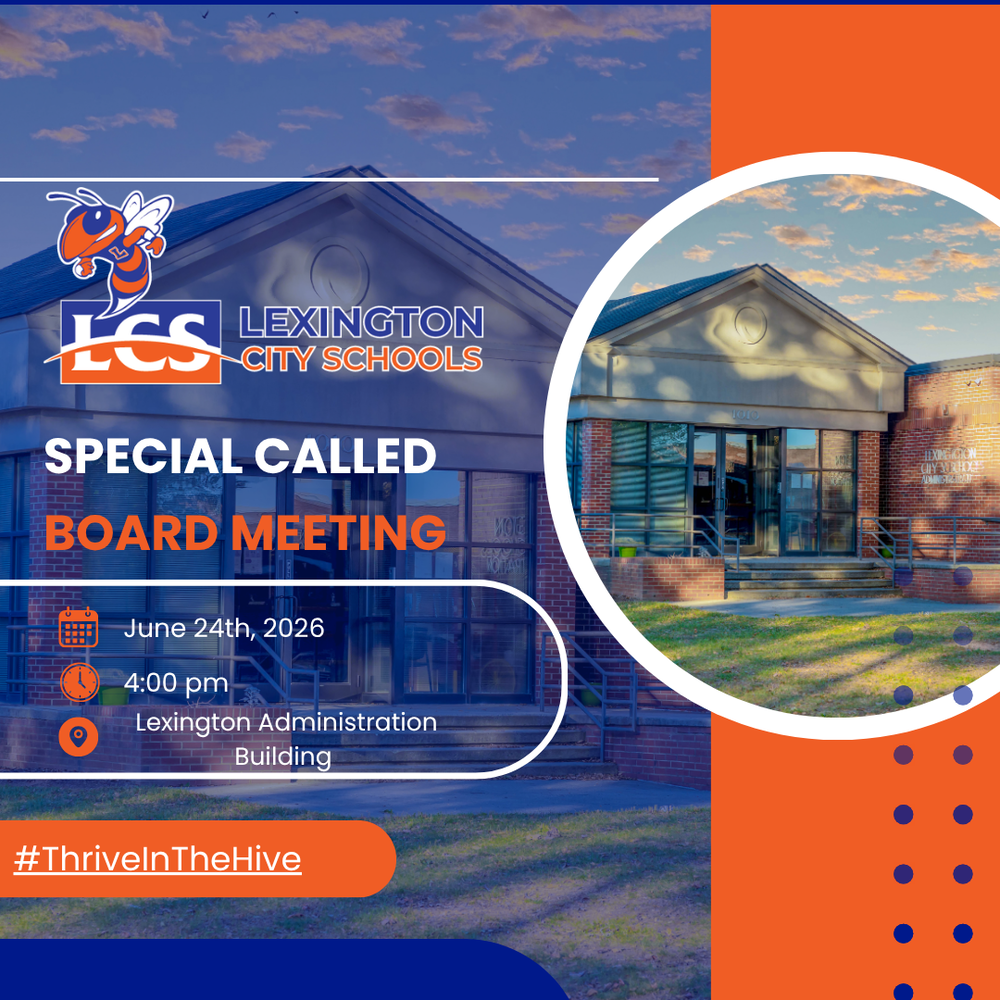 The Lexington City Board of Education will hold a special called meeting on June 24, 2026 at 4:00 p.m.at the Administration Building located at 1010 Fair Street, Lexington, NC.  After opening, the Board will immediately go into Closed Session.