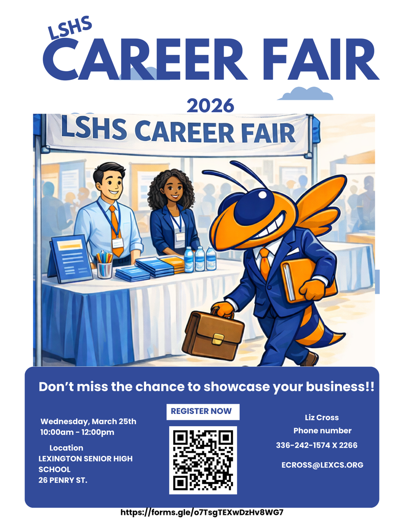 Graphic promoting the LSHS Career Fair 2026. The image shows a career fair booth with two representatives standing behind a table with brochures and water bottles. The Lexington City Schools Yellow Jacket mascot, dressed in a blue business suit and holding a briefcase, walks confidently in front of the booth. Text on the graphic reads: “LSHS Career Fair 2026. Don’t miss the chance to showcase your business. Wednesday, March 25th, 10:00am – 12:00pm. Location: Lexington Senior High School, 26 Penry St. Register now.” A QR code and contact information for Liz Cross are included.