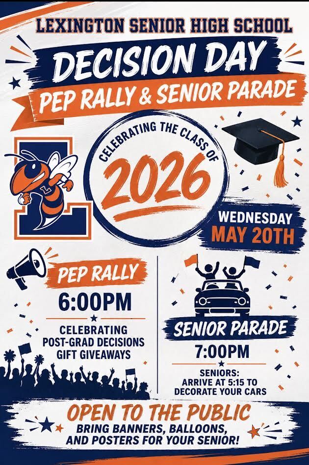 Graphic promoting the Lexington Senior High School Decision Day Pep Rally and Senior Parade celebrating the Class of 2026. The flyer features Lexington City Schools blue and orange colors with the Yellow Jackets logo centered in the design. Event details include Wednesday, May 20, Pep Rally at 6:00 PM celebrating post graduation decisions with gift giveaways, and Senior Parade at 7:00 PM with seniors arriving at 5:15 PM to decorate their cars. The graphic also invites the public to attend and bring banners, balloons, and posters to support seniors.