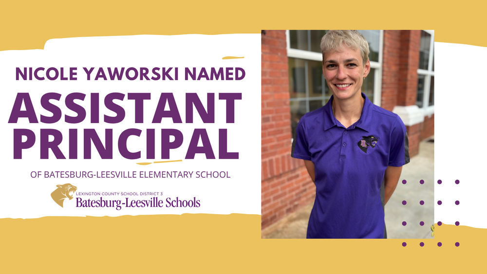 Nicole Yaworski Named Assistant Principal of Batesburg-Leesville Elementary School