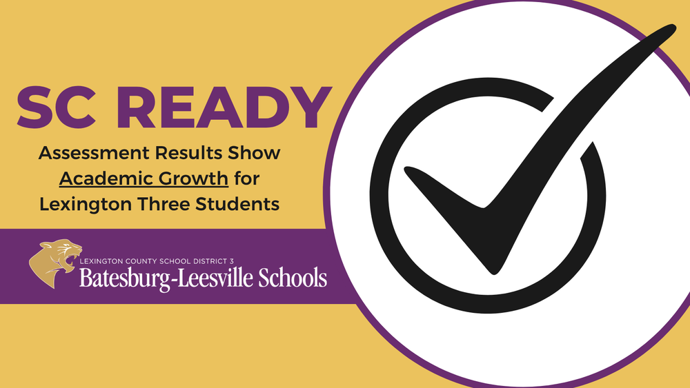 Lexington Three Students Display Academic Growth on  2026 SC READY Assessments 