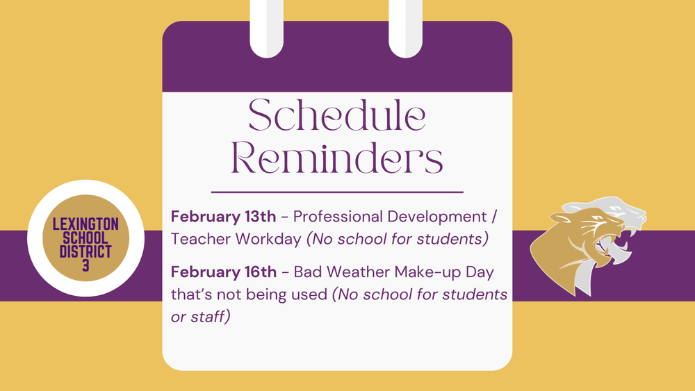 Schedule Reminders Graphic for February 13 and 16