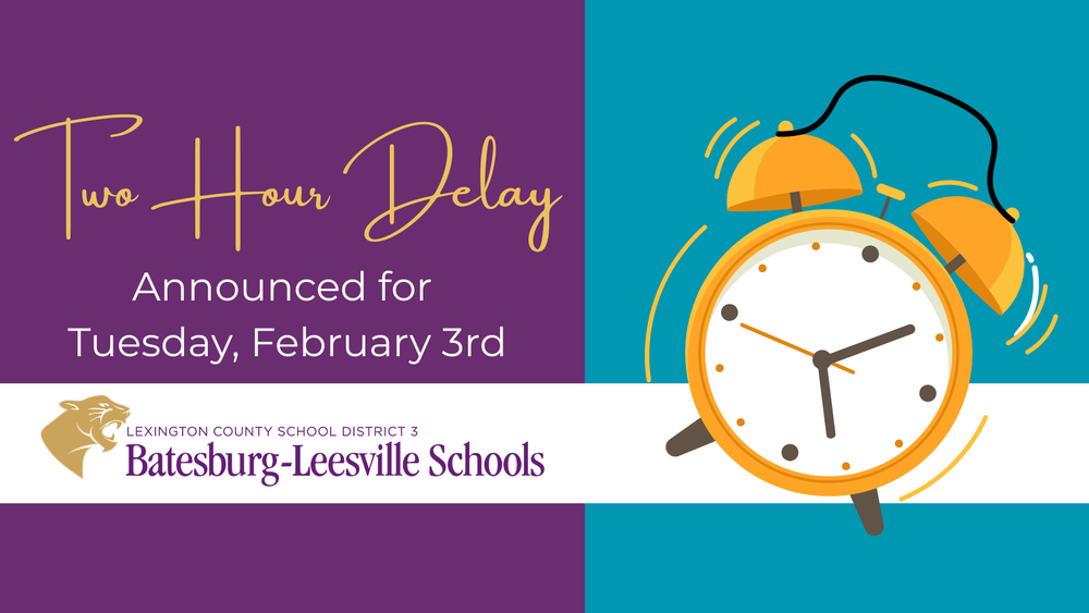 Lexington Three To Operate On Two-Hour Delay On  Tuesday, February 3rd graphic
