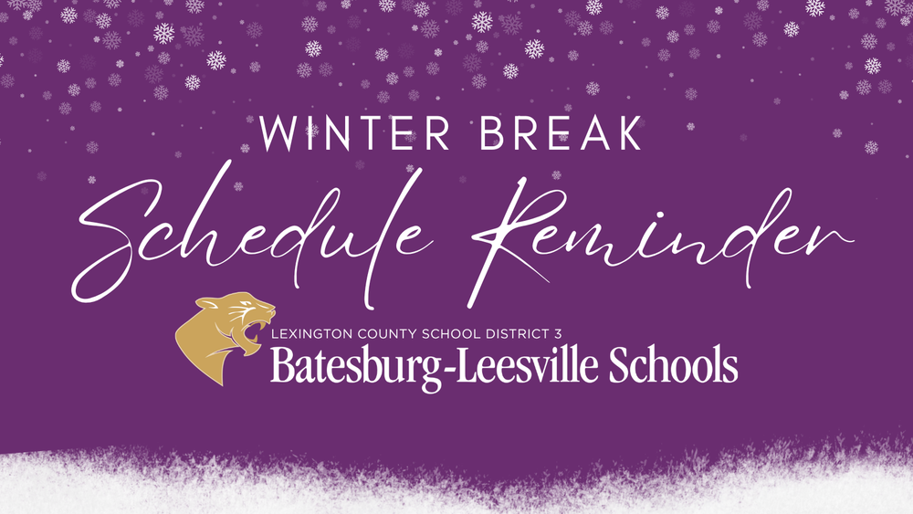 Winter Break Schedule Reminders