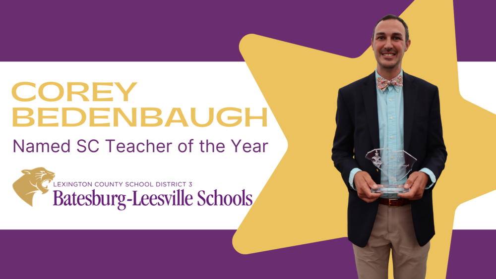 Graphic of Corey Bedenbaugh Named SC Teacher of the Year
