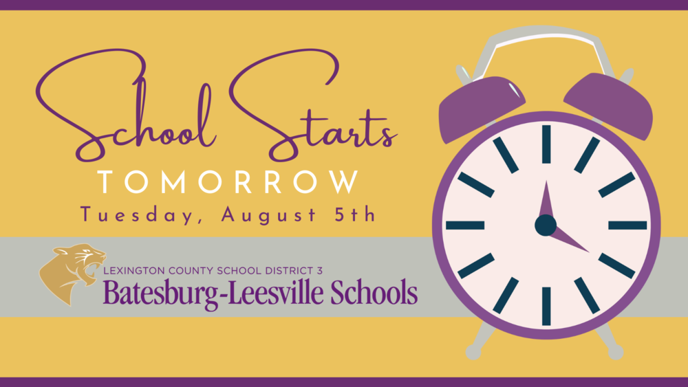 Graphic that says School Starts Tomorrow Tuesday, August 5th
