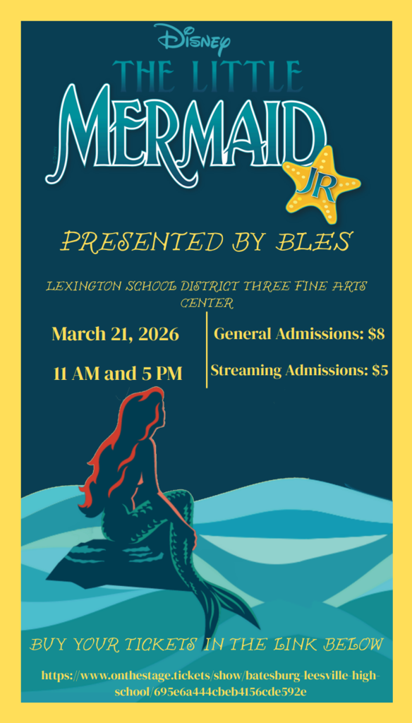 Photo of The Little Mermaid, Jr. poster - says presented by BLES March 21st at 11 am and 5 pm buy tickets here: https://www.onthestage.tickets/show/batesburg-leesville-high-school/695e6a444cbeb4156cde592e